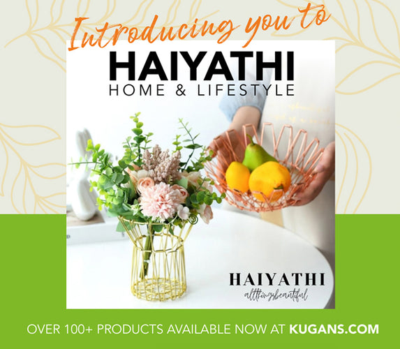 INTRODUCING OUR NEWEST COLLECTION OF HAIYATHI HOME & LIFESTYLE RANGE.