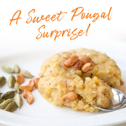 A SWEET PONGAL SURPRISE - SAKKARAI PONGAL