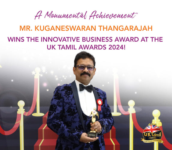 A MONUMENTAL ACHIEVEMENT: MR. KUGANESWARAN THANGARAJAH WINS THE INNOVATIVE BUSINESS AWARD AT THE UK TAMIL AWARDS 2024!